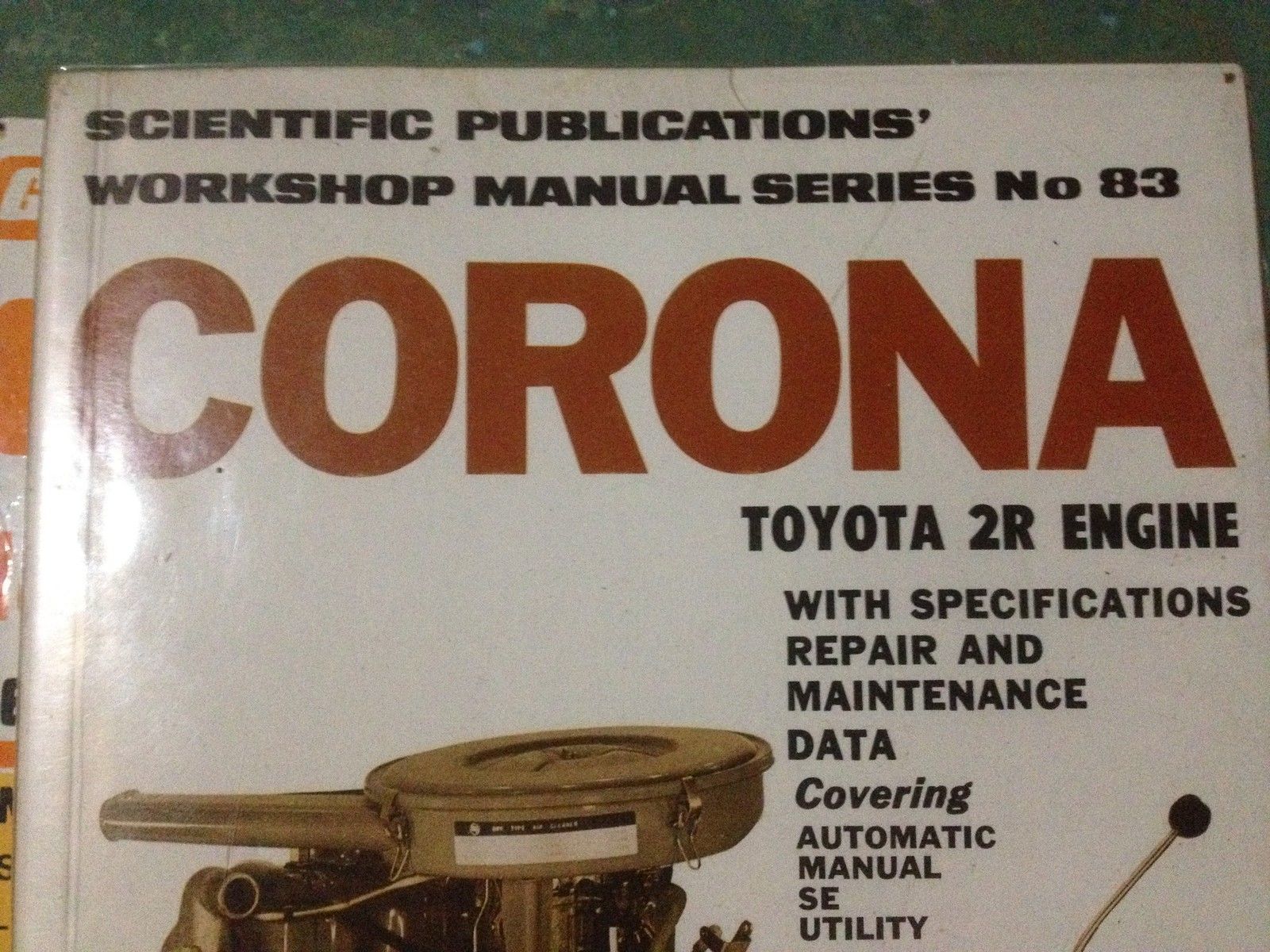 TOYOTA CORONA 2R ENGINE 14901587 AUTO/MANUAL SCIENTIFIC MANUAL