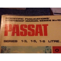 VOLKSWAGON PASSAT SERIES 1.3 1.5 1.6 LITRE SCIENTIFIC WORKSHOP MANUAL