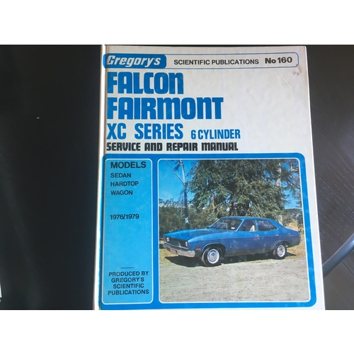 FORD FALCON XC SERIES 6 CYL 1976 1979 GREGORYS WORKSHOP SERVICE MANUAL