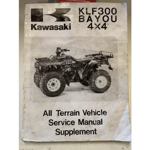 GENUINE KAWASAKI SERVICE WORKSHOP MANUAL SUPPLEMENT 1989 - 2006 KLF300/BAYOU 4X4