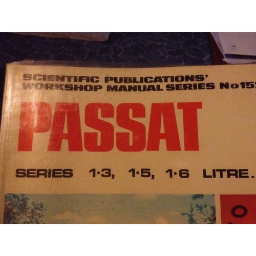 VOLKSWAGON PASSAT SERIES 1.3 1.5 1.6 LITRE SCIENTIFIC WORKSHOP MANUAL