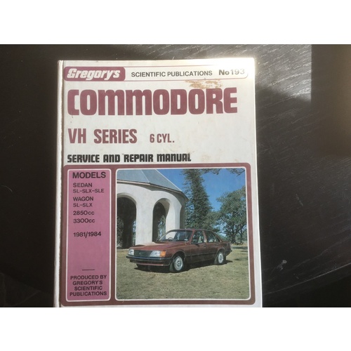 HOLDEN VH COMMADORE 6 CYL GREGORYS  WORKSHOP MANUAL